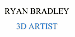 Ryan Bradley<br />3D Artist